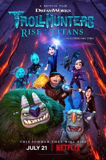 دانلود دوبله فارسی فیلم Trollhunters: Rise of the Titans 2021 دانلود دوبله فارسی فیلم Trollhunters: Rise of the Titans 2021