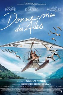 دانلود فیلم Donne-moi des ailes 2019