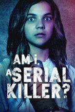دانلود فیلم Am I a Serial Killer 2019