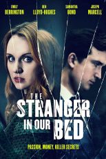 دانلود فیلم The Stranger in Our Bed 2022